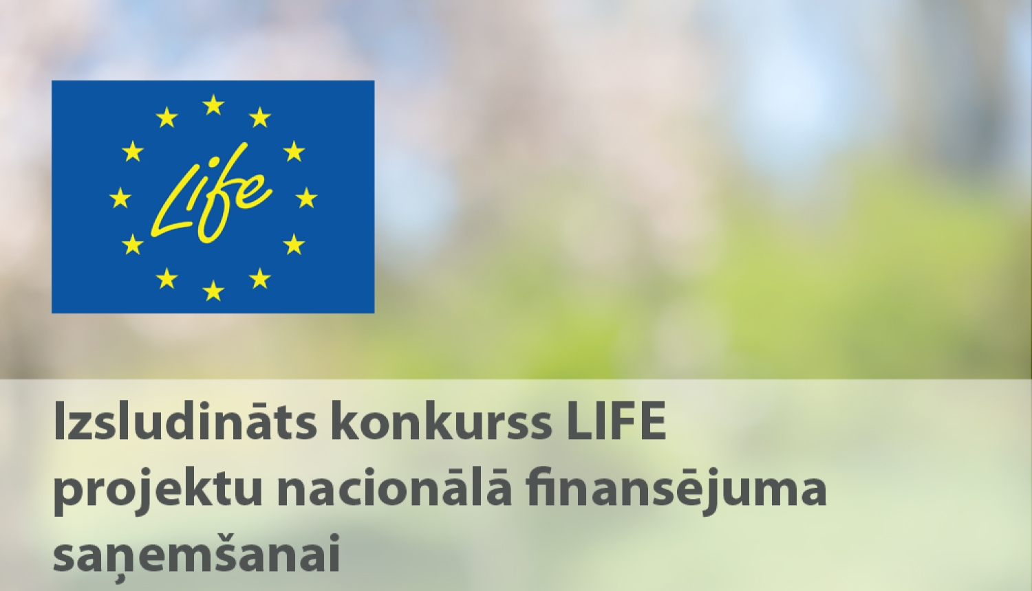 LIFE vizualis par pieteikšanos konkursā